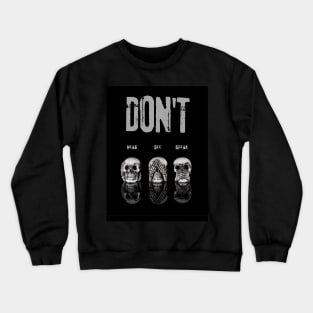 DON'T Crewneck Sweatshirt